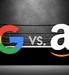Google против Amazon: что лучше покупать?